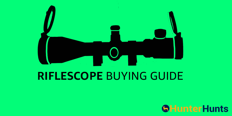 How To Choose A Rifle Scope For Hunting